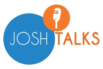 Josh Talks